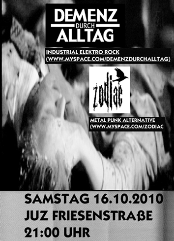 DEMENZ DURCH ALLTAG (Industrial Elektro Rock), ZODIAC (Metal Punk Alternative), Freizi Friesenstrae in der Friesenstrae 124, by Friesencrew, 21.00 h.