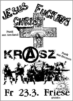 Punk-Konzi Jesus Fucking Christ und Krasz am 23.03.07 in der Bremer Friese, Friesenstrae 110 