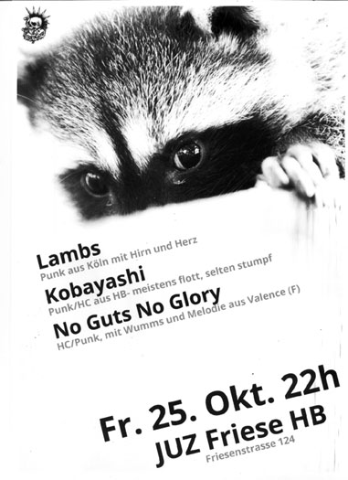 KOBAYASHI (HB), LAMBS (KLN), NO GUTS NO GLORY (F), Friese in der Friesenstrae 124, by Friesencrew, 21:00 h.