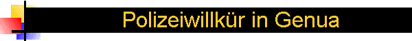 Polizeiwillkr in Genua